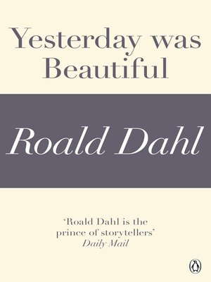 cover image of Yesterday was Beautiful (A Roald Dahl Short Story)